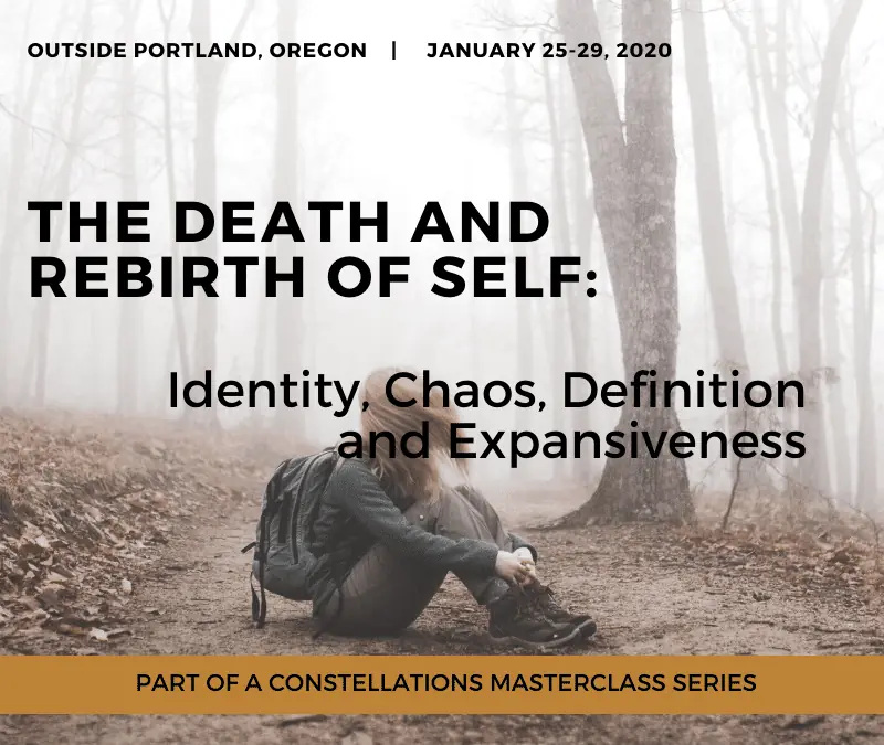 The Death and Rebirth of Self: Identity, Chaos, Definition and Expansiveness
