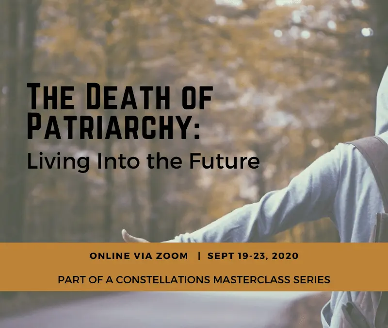 The Death of Patriarchy: Living Into the Future – September 2020