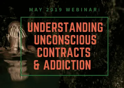 Understanding Unconscious Contracts and Addiction