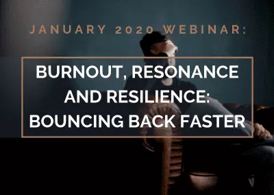 Burnout, Resonance and Resilience: Bouncing Back Faster