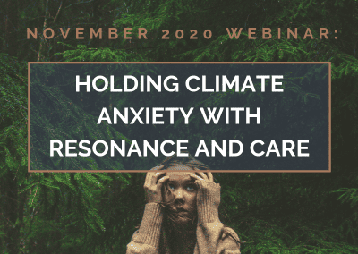 Holding Climate Anxiety with Resonance and Care