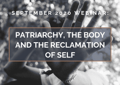 Patriarchy, the Body and the Reclamation of Self