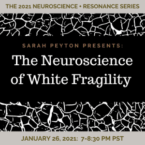 The Neuroscience of White Fragility