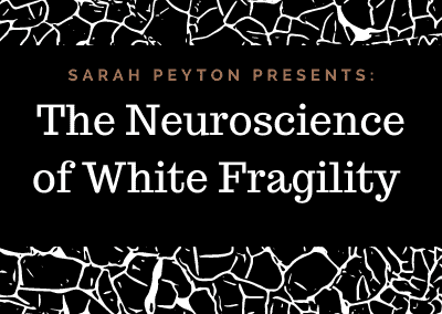 The Neuroscience of White Fragility