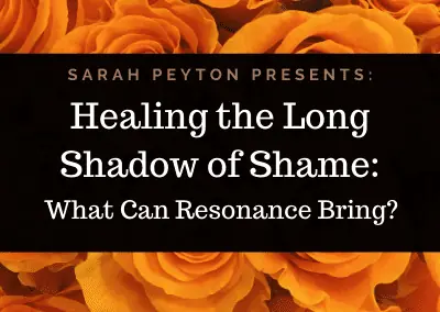 Healing the Long Shadow of Shame