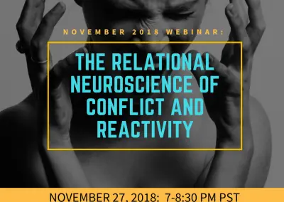 The Relational Neuroscience of Conflict and Reactivity