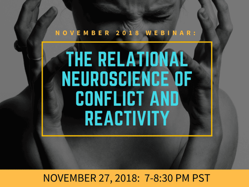 The Relational Neuroscience of Conflict and Reactivity