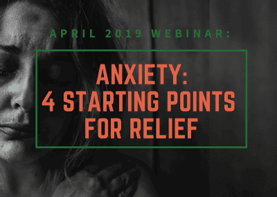 Anxiety: 4 Starting Points for Relief
