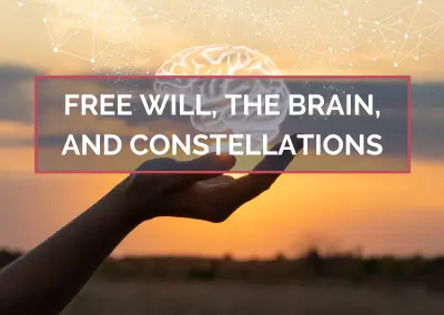 Free Will, the Brain, and Constellations