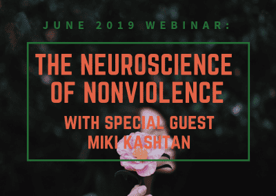 The Neuroscience of Nonviolence with Miki Kashtan