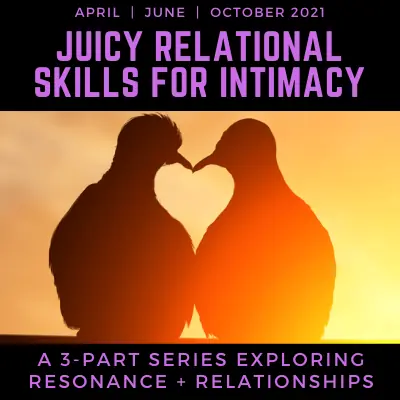 Juicy Relational Skills for Intimacy 2021 Bonuses