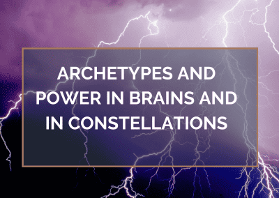 Archetypes and Power in Brains and in Constellations
