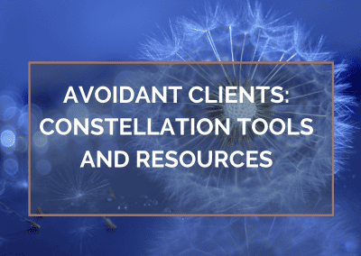 Avoidant Clients: Constellation Tools and Resources