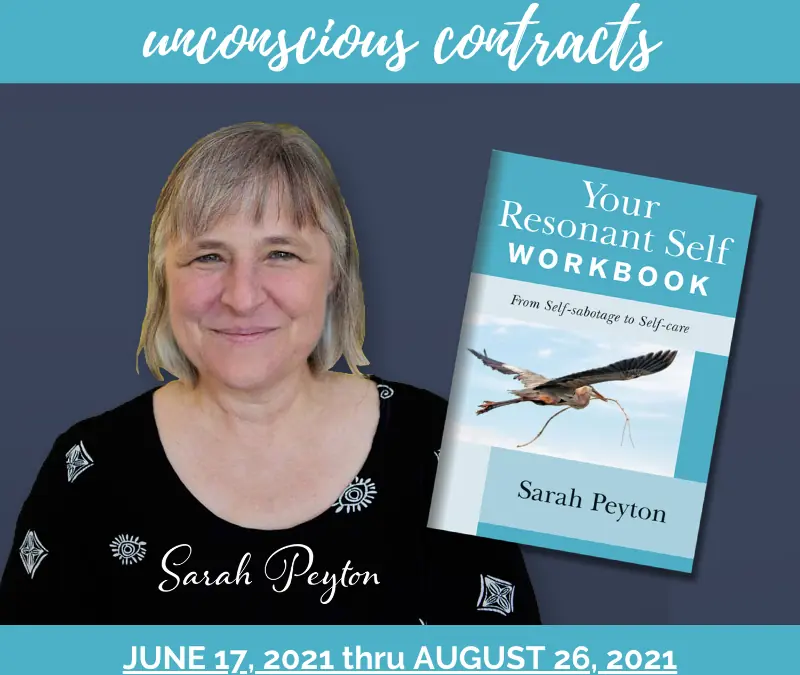 Your Resonant Self Workbook Study Group: Releasing Unconscious Contracts