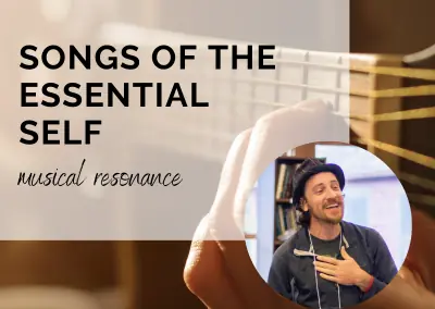 Songs of the Essential Self with Joshua Blaine