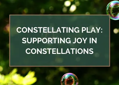 Constellating PLAY: Supporting Joy in Constellations