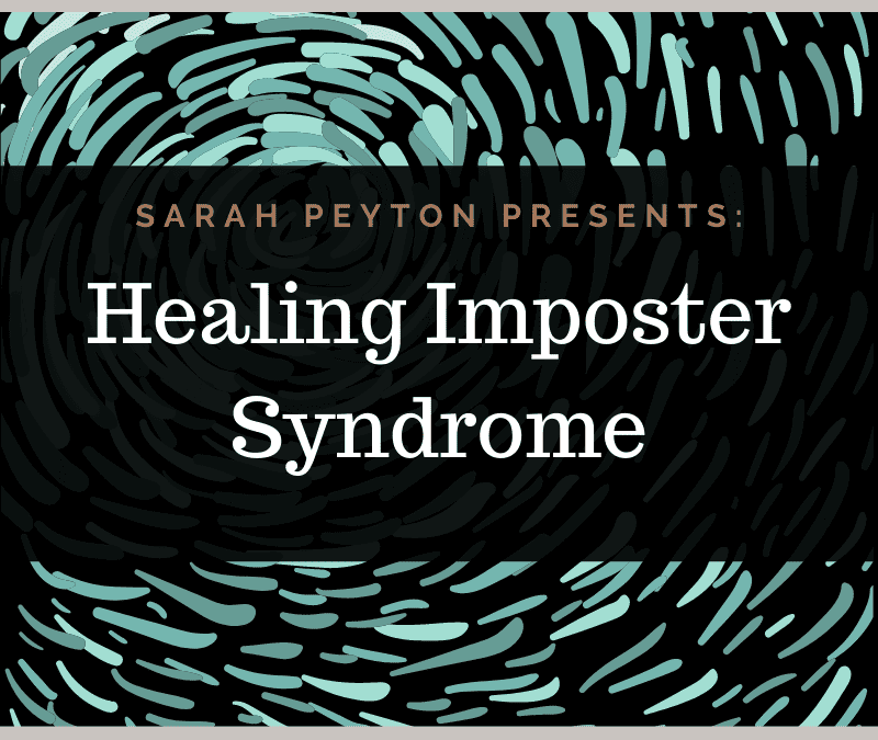 Healing Imposter Syndrome