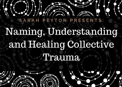 Naming, Understanding and Healing Collective Trauma