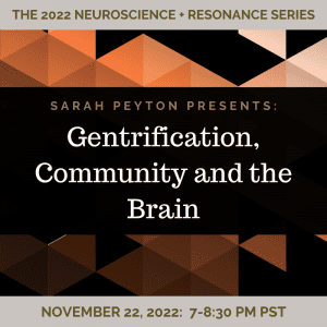 Gentrification, Community and the Brain