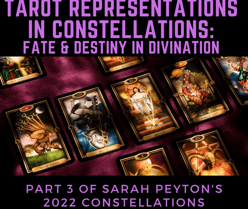 Tarot Representations in Constellations: Fate and Destiny in Divination