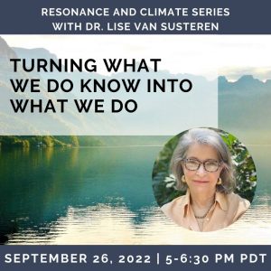 Turning What We Know Into What We Do with Dr. Lise Van Susteren