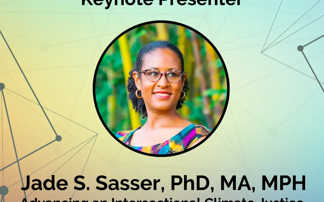 Advancing an Intersectional Climate Justice with Professor Jade Sasser