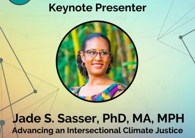 Advancing an Intersectional Climate Justice with Dr. Jade S. Sasser