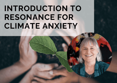 Introduction to Resonance for Climate Anxiety with Sarah Peyton