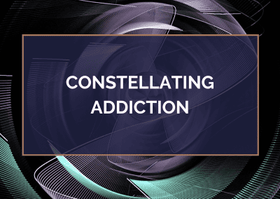 Constellating Addiction – September 19, 2022