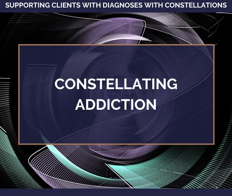 Constellating Addiction – September 19, 2022