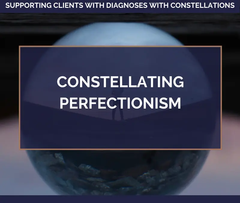 Constellating Perfectionism – February 13, 2023