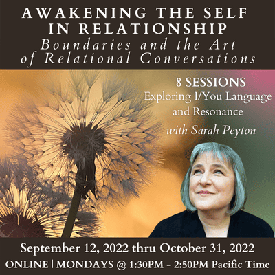 Awakening the Self in Relationship: Boundaries and the Art of Relational Conversations