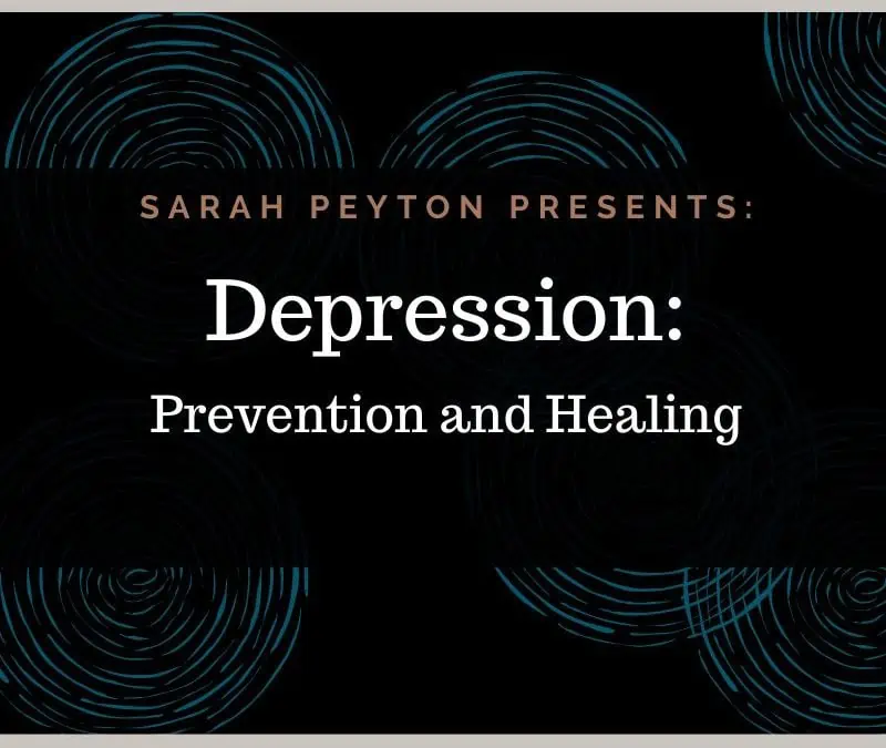 Depression: Prevention and Healing
