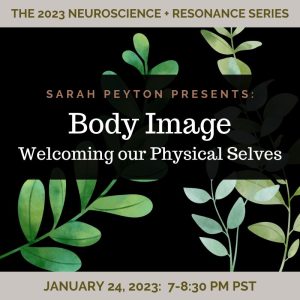 Body Image and Welcoming Our Physical Selves