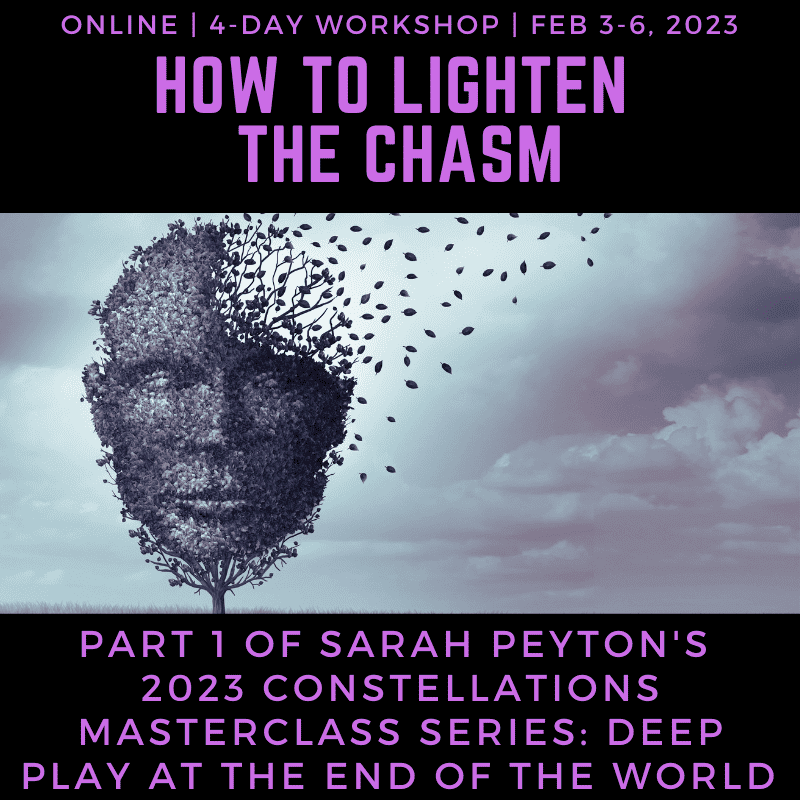 How to Lighten the Chasm: Constellation Masterclass with Sarah Peyton