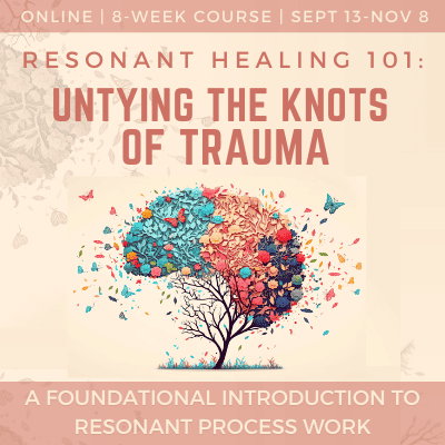 Resonant Healing 101: Untying the Knots of Trauma