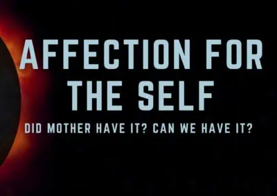 Shadow of the Mother: Chapter 1 – Affection for the self: Did mother have it? Can we have it?