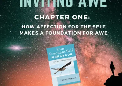 Inviting Awe: Chapter 1 – How Affection for the Self makes a Foundation for Awe