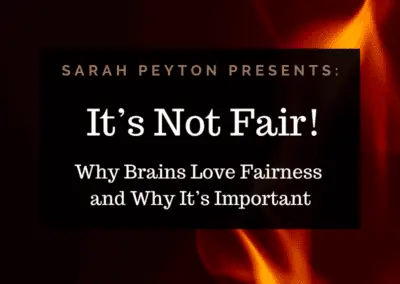 It’s Not Fair! Why Brains Love Fairness and Why It’s Important
