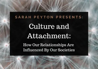 Culture and Attachment: How Our Relationships Are Influenced by Our Societies