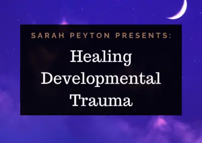 Healing Developmental Trauma