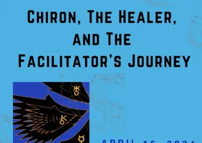 Chiron, the Healer, and the Facilitator’s Journey