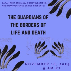 The Guardians of the Borders of Life and Death