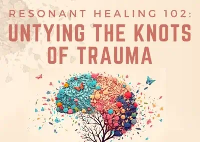 Resonant Healing 102: Untying the Knots of Trauma with Sarah Peyton and Jaya Manske Fall 2024