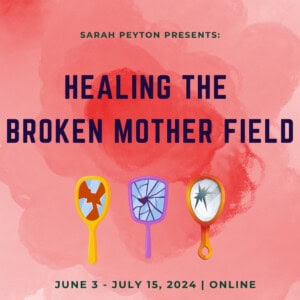 Healing the Broken Mother Field