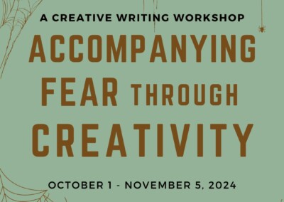 Accompanying Fear Through Creativity