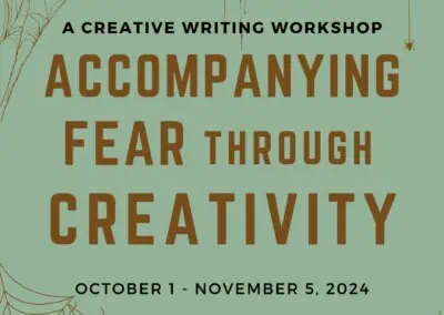 Accompanying Fear Through Creativity