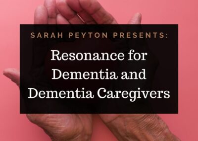 Resonance for Dementia and Dementia Caregivers