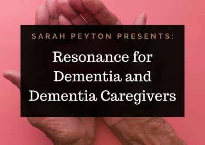 Resonance for Dementia and Dementia Caregivers