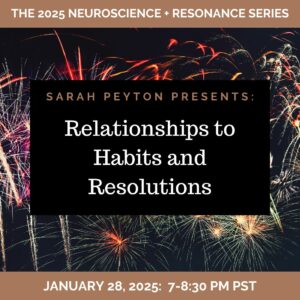 Your Resonant Self’s Relationship to Habits and Resolutions